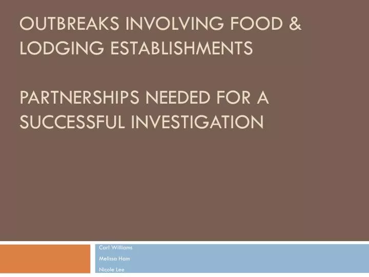 outbreaks involving food lodging establishments partnerships needed for a successful investigation