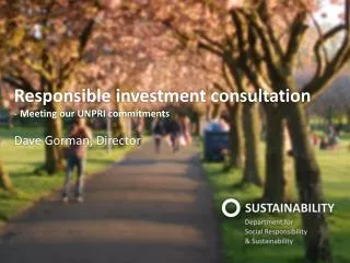 Responsible investment consultation - Meeting our UNPRI commitments