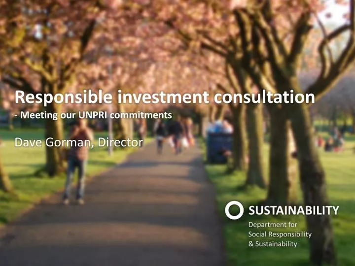 responsible investment consultation meeting our unpri commitments