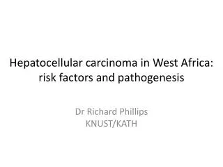 Hepatocellular carcinoma in West Africa: risk factors and pathogenesis