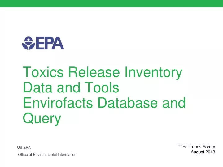 toxics release inventory data and tools envirofacts database and query