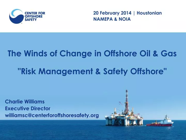 the winds of change in offshore oil gas risk management safety offshore