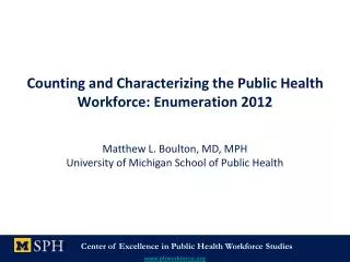 Counting and Characterizing the Public Health Workforce: Enumeration 2012
