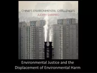 Environmental Justice and the Displacement of Environmental Harm