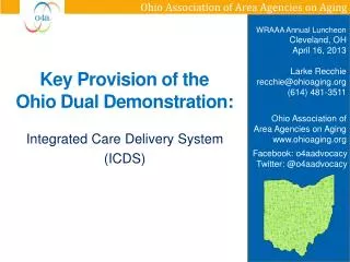 Key Provision of the Ohio Dual Demonstration:
