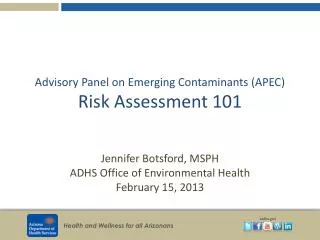 Advisory Panel on Emerging Contaminants (APEC ) Risk Assessment 101
