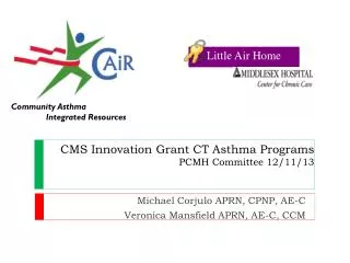 CMS Innovation Grant CT Asthma Programs PCMH Committee 12/11/13