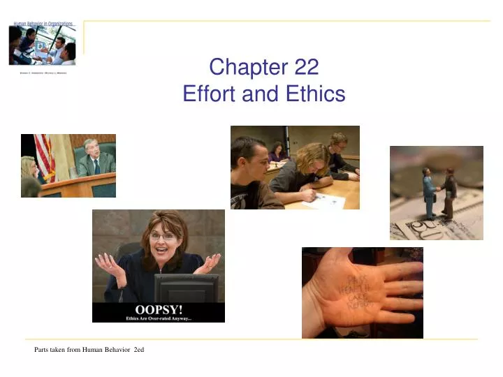 chapter 22 effort and ethics