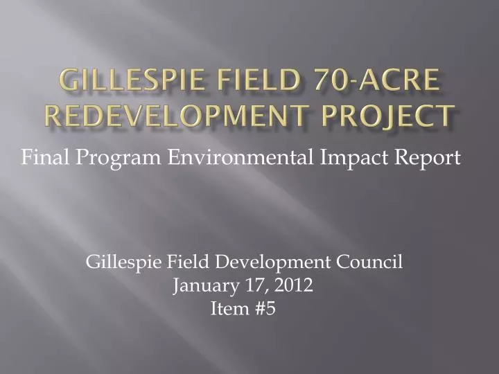 gillespie field 70 acre redevelopment project