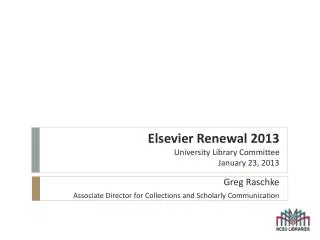 Elsevier Renewal 2013 University Library Committee January 23, 2013