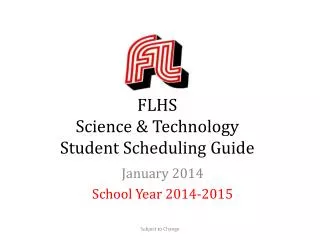 FLHS Science &amp; Technology Student Scheduling Guide