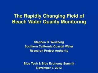 The Rapidly Changing Field of Beach Water Quality Monitoring