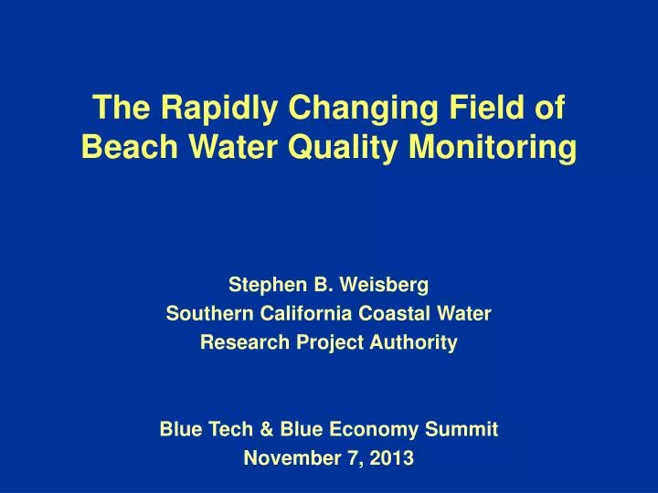 the rapidly changing field of beach water quality monitoring