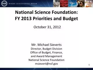 National Science Foundation: FY 2013 Priorities and Budget