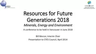 Resources for Future Generations 2018 Minerals, Energy and Environment