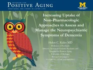 Increasing Uptake of Non-Pharmacologic Approaches to Assess and Manage the Neuropsychiatric Symptoms of Dementia