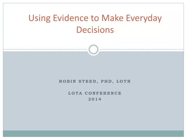 using evidence to make everyday decisions