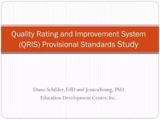 Quality Rating and Improvement System (QRIS) Provisional Standards Study