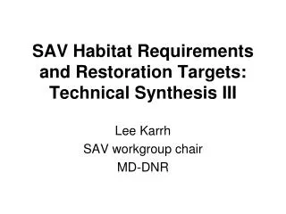 SAV Habitat Requirements and Restoration Targets: Technical Synthesis III