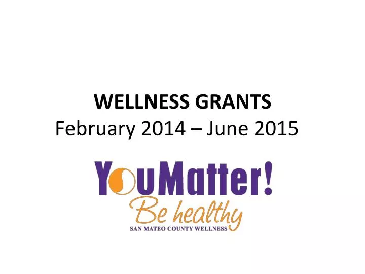 wellness grants february 2014 june 2015