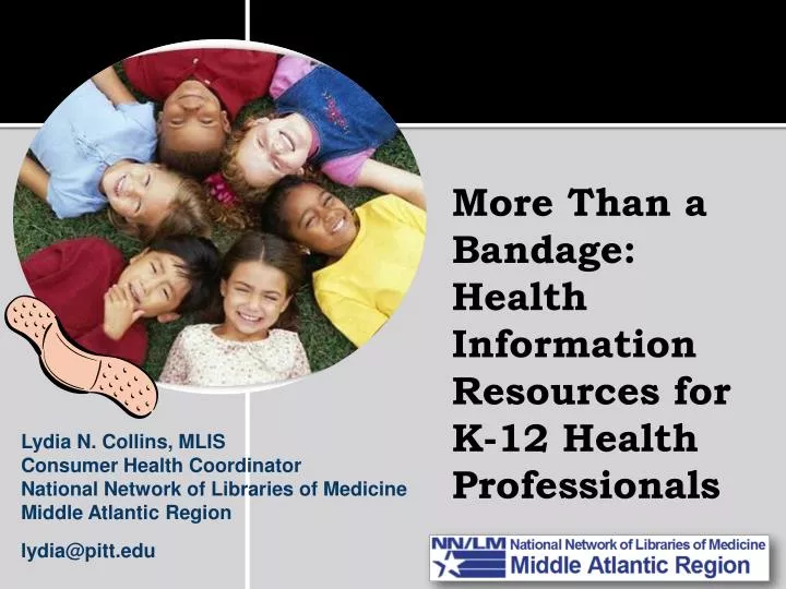 more than a bandage health information resources for k 12 health professionals