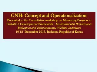 GNH: Concept and Operationalization :