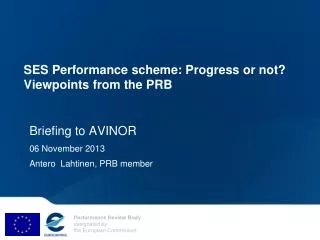 SES Performance scheme: Progress or not? Viewpoints from the PRB