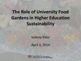 The Role of University Food Gardens in Higher Education Sustainability