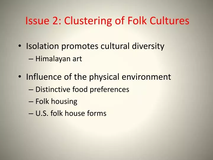 issue 2 clustering of folk cultures