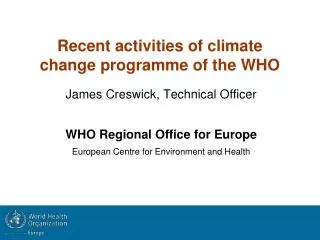 Recent activities of climate change programme of the WHO