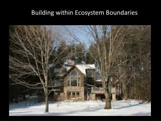 Building within Ecosystem Boundaries