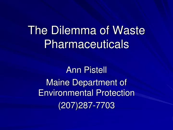 the dilemma of waste pharmaceuticals