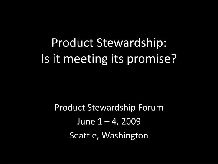product stewardship is it meeting its promise