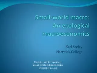 Small-world macro: An ecological macroeconomics