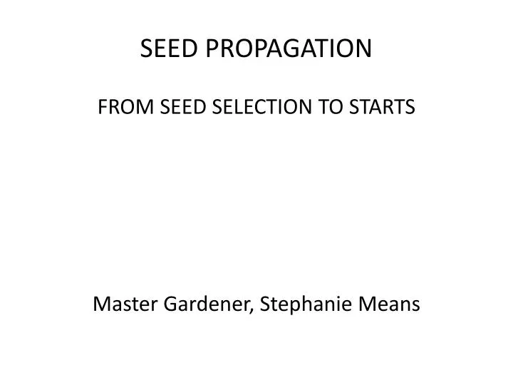seed propagation