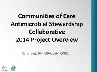 Communities of Care Antimicrobial Stewardship Collaborative 2014 Project Overview