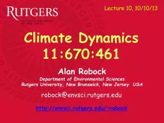 Alan Robock Department of Environmental Sciences Rutgers University, New Brunswick, New Jersey USA