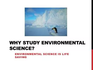 Why study environmental science?