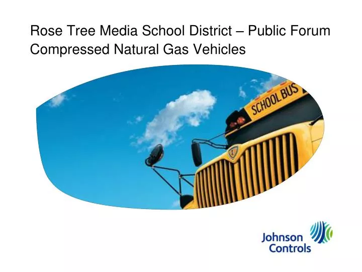 rose tree media school district public forum compressed natural gas vehicles