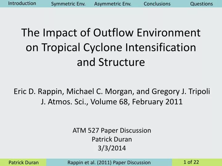 the impact of outflow environment on tropical cyclone intensification and structure