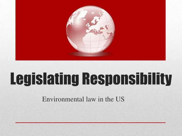 legislating responsibility