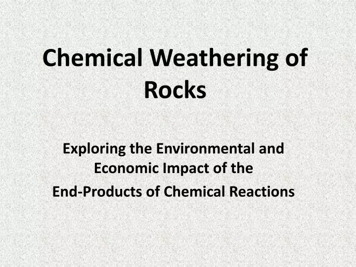 chemical weathering of rocks