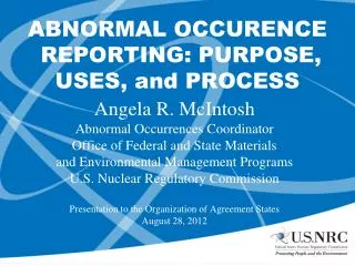 ABNORMAL OCCURENCE REPORTING: PURPOSE, USES, and PROCESS