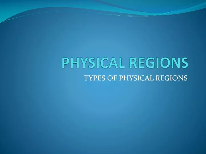 physical regions