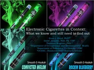 Electronic Cigarettes in Context: What we know and still need to find out