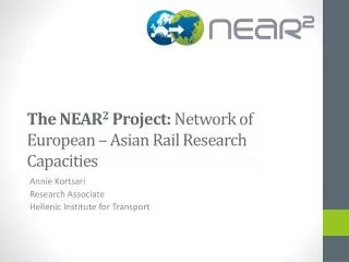 The NEAR 2 Project: Network of European – Asian Rail Research Capacities