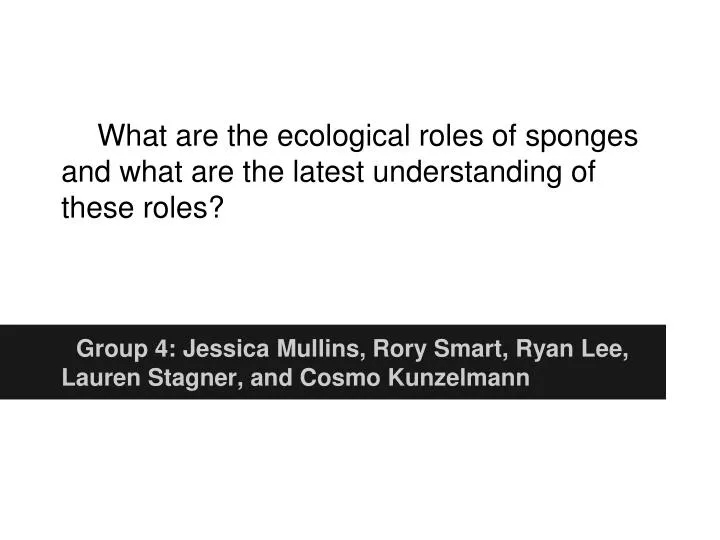 what are the ecological roles of sponges and what are the latest understanding of these roles