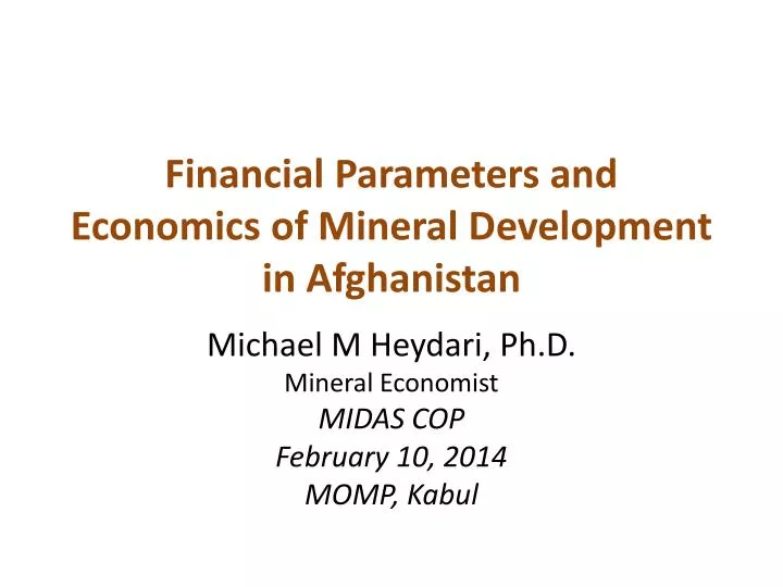 financial parameters and economics of mineral d evelopment in afghanistan