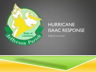 HURRICANE ISAAC RESPONSE