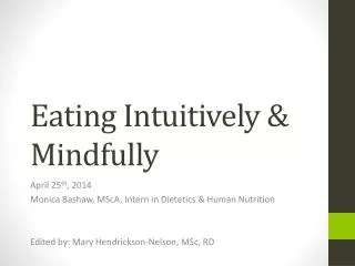 Eating Intuitively &amp; Mindfully